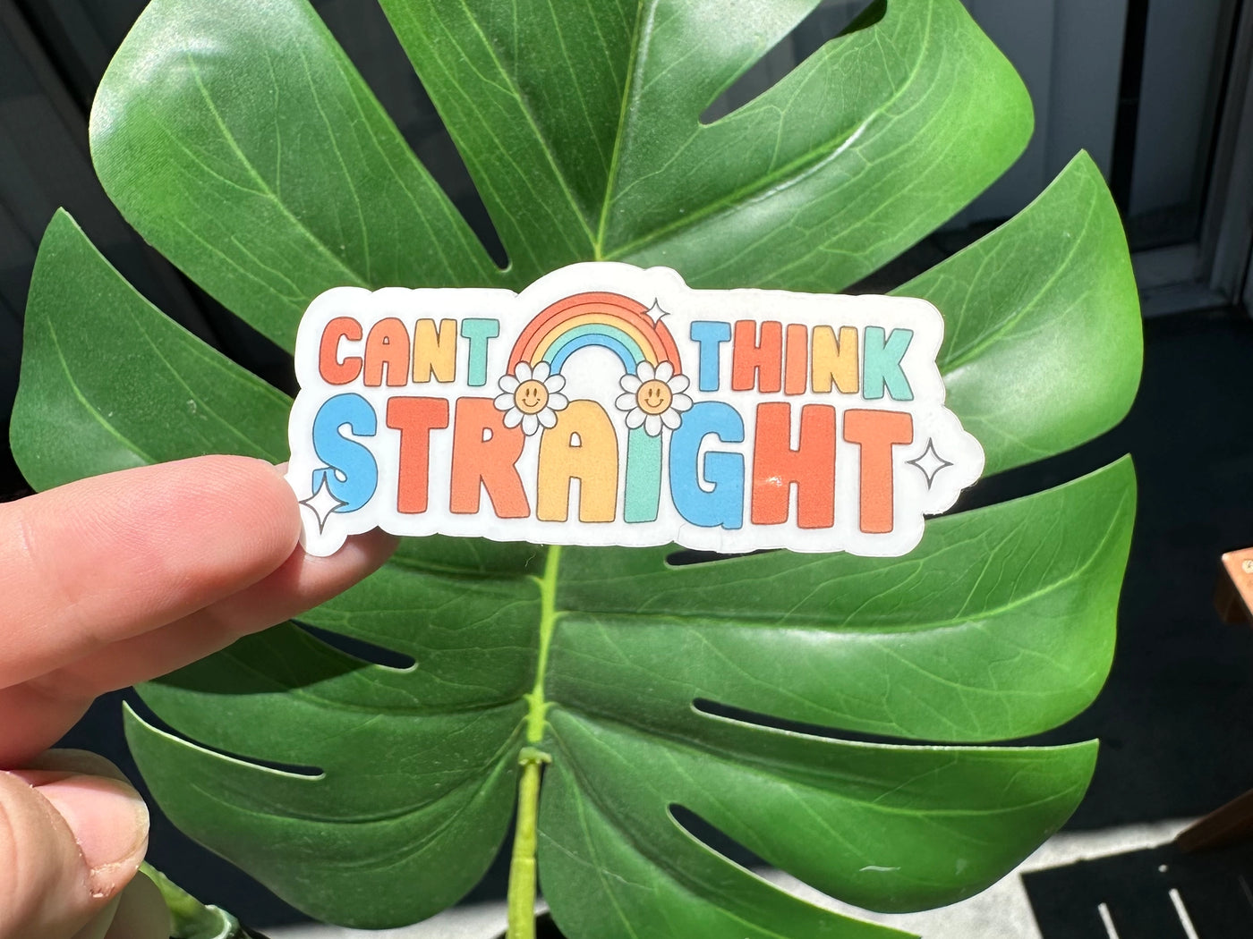 Can't Think Straight Sticker