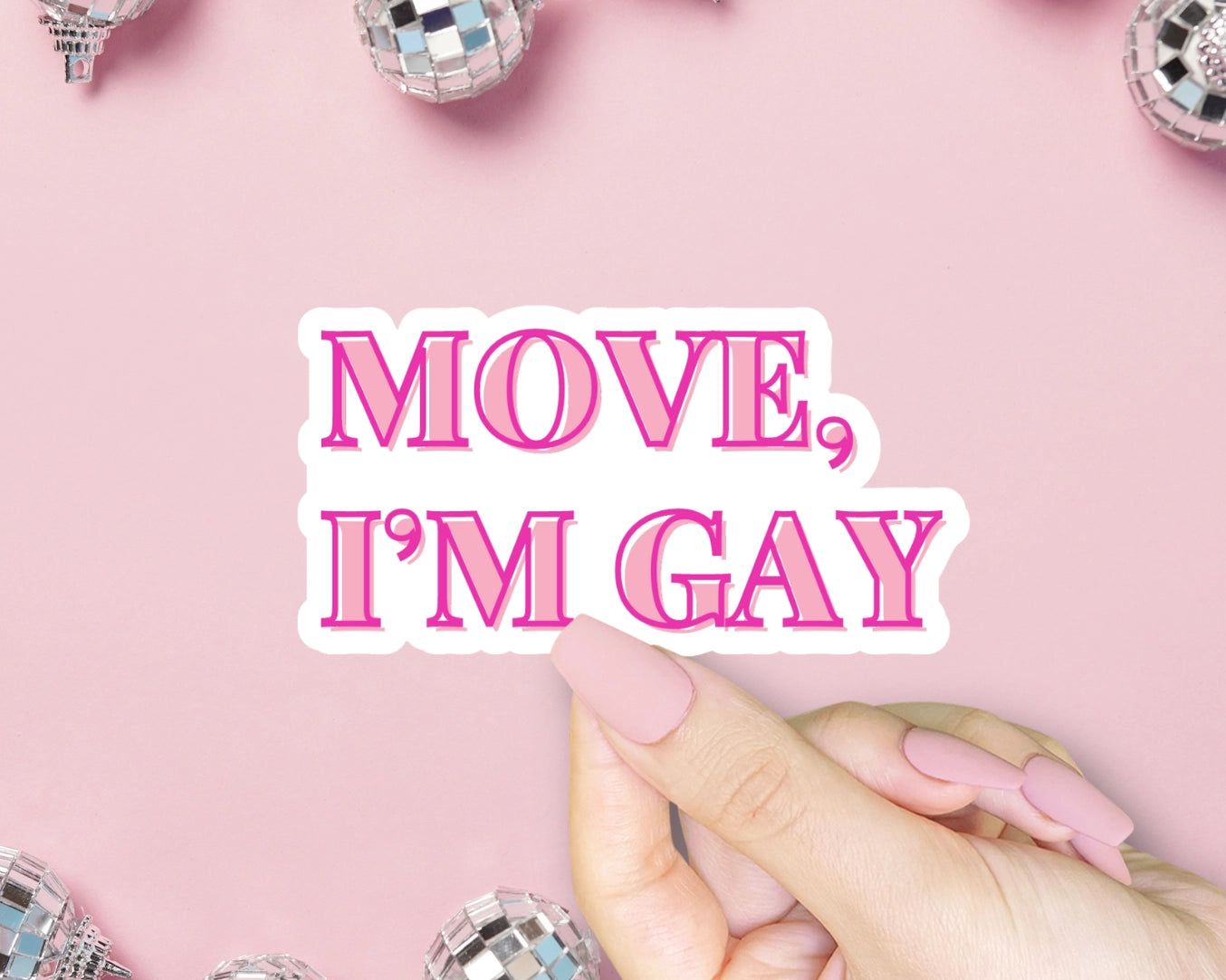 Move I'm Gay Sticker