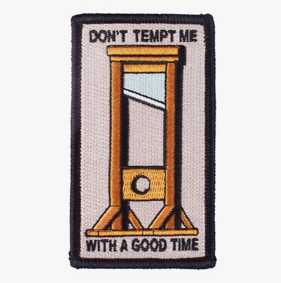 Don't Tempt Me Embroidered Patch